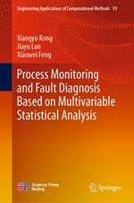 Process Monitoring and Fault Diagnosis Based on Multivariable Statistical Analysis