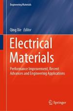 Electrical Materials: Performance Improvement, Recent Advances and Engineering Applications