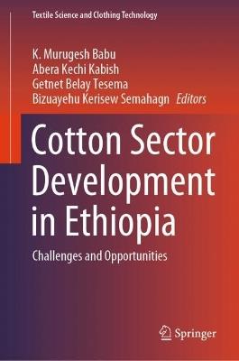 Cotton Sector Development in Ethiopia: Challenges and Opportunities - cover