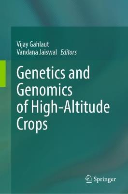 Genetics and Genomics of High-Altitude Crops - cover