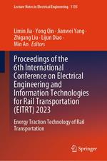 Proceedings of the 6th International Conference on Electrical Engineering and Information Technologies for Rail Transportation (EITRT) 2023