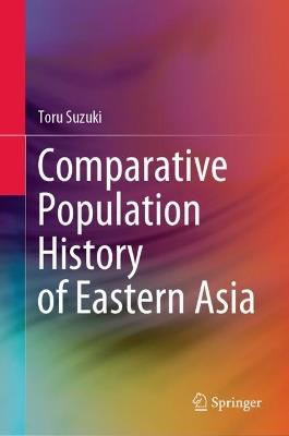 Comparative Population History of Eastern Asia - Toru Suzuki - cover