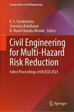Civil Engineering for Multi-Hazard Risk Reduction: Select Proceedings of IACESD 2023