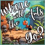 Where will the Ants Go?: Our Impacts on Ant's Colonies with Simplified Concepts in children's picture books of Nature