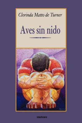 Aves Sin Nido - Clorinda Matto de Turner - cover