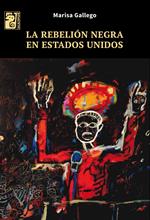 La rebelión negra en Estados Unidos