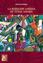 LA REBELIÓN ANDINA DE TÚPAC AMARU