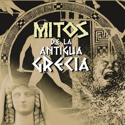 Mitos de la Antigua Grecia I