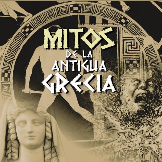 Mitos de la Antigua Grecia I