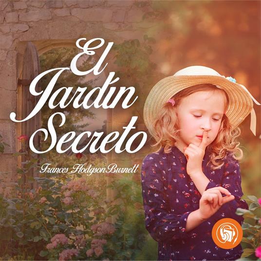El Jardín Secreto