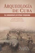 Arqueologia de Cuba: la comunidad pretribal temprana