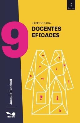 9 hábitos para docentes eficaces - Jacquie Turnbull - cover
