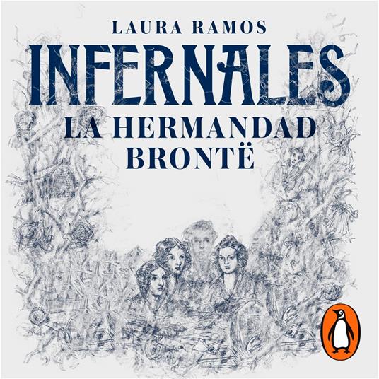 Infernales. La hermandad Brontë