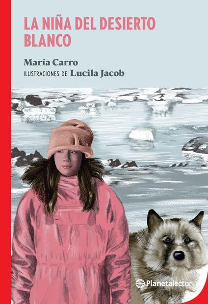 La niña del desierto blanco - María Elena Carro - ebook