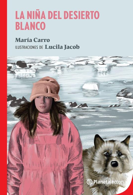 La niña del desierto blanco - María Elena Carro - ebook