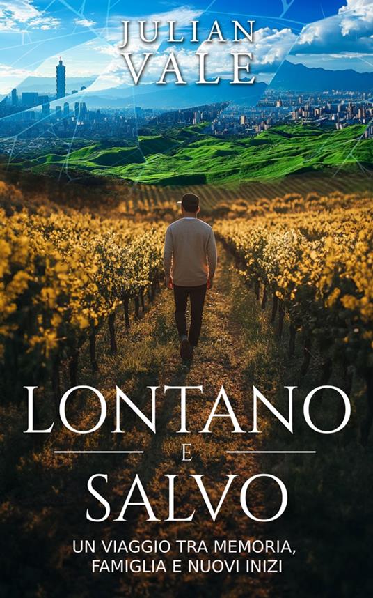 Lontano e Salvo - Julian Vale - ebook