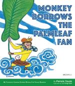 Monkey Borrows the Palmleaf Fan: My Favourite Chinese Stories Series