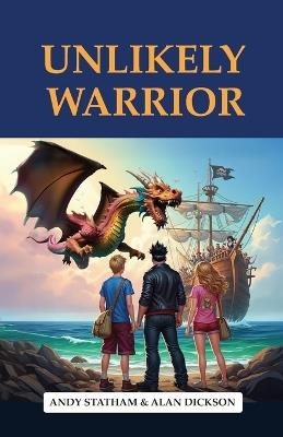 The Unlikely Warrior - Andy Statham,Alan Dickson - cover