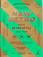 NEW RETRO: 20th Anniversary Edition: Graphics & Logos in Retro Style