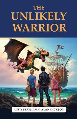 The Unlikely Warrior - Andy Statham,Alan Dickson - cover