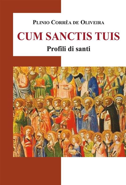 Cum Sanctis tuis - Plinio Corrêa de Oliveira - ebook