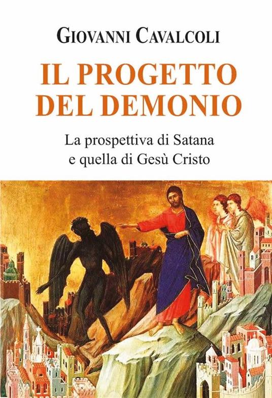 Il progetto del demonio - Giovanni Cavalcoli - ebook