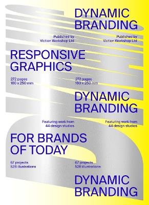 Dynamic Branding: Responsive and Adaptive Graphics for Brands of  Today - cover
