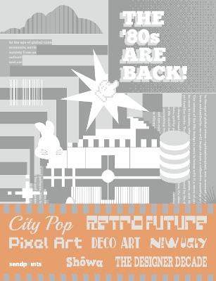 The '80s Are Back!: A Guide to Exploring '80s Design! - cover