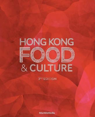Hong Kong Food & Culture: 2nd Edition - Adele Wong - cover