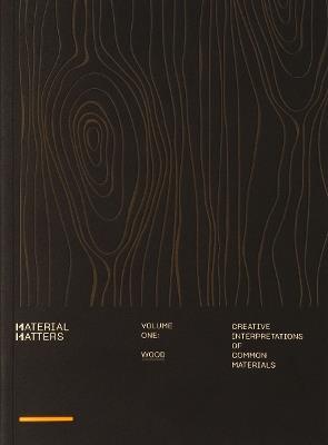 Material Matters 01: Wood: Creative interpretations of common materials - Victionary - cover