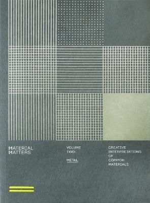 Material Matters 02: Metal: Creative interpretations of common materials - Victionary - cover