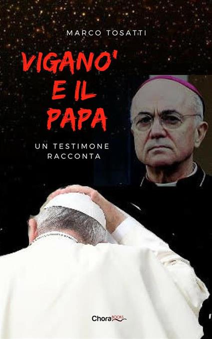 Viganò e il Papa - Marco Tosatti - ebook