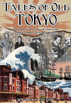 Tales of Old Tokyo - John Darwin Van Fleet - cover