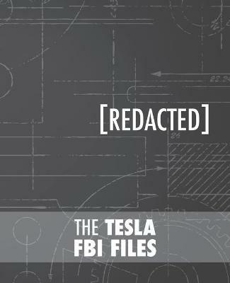 The Tesla FBI Files - Nikola Tesla - cover