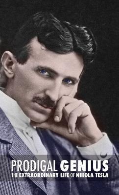 Prodigal Genius: The Extraordinary Life of Nikola Tesla - John J O'Neill - cover