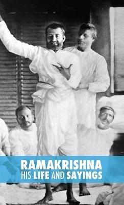 Ramakrishna, His Life and Sayings - Max Müller - cover