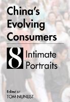 China's Evolving Consumers: 8 Intimate Portraits - cover