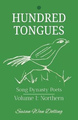 Hundred Tongues: Volume 1: Northern Poets - Susan Wan Dolling - cover