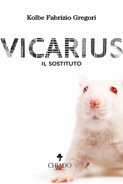 Vicarius. Il sostituto - Gregori Kolbe Fabrizio - copertina