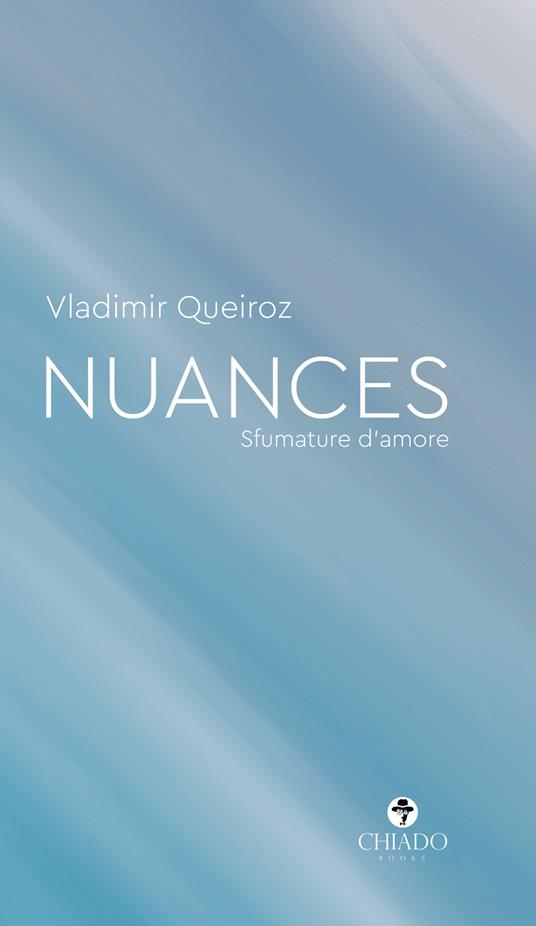 Nuances. Sfumature d'amore - Vladimir Queiroz - copertina