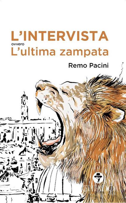 L' intervista ovvero l'ultima zampata - Remo Pacini - copertina