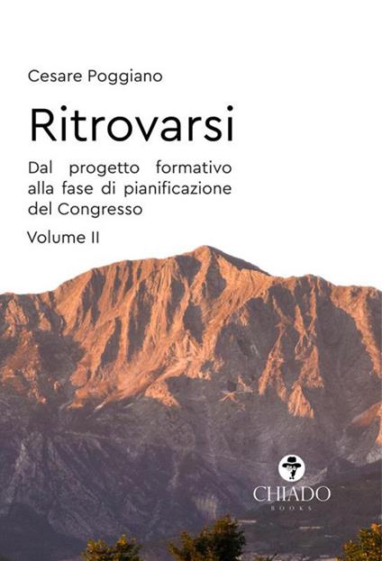 Ritrovarsi. Dal progetto formativo alla fase di pianificazione del Congresso. Vol. 2 - Cesare Poggiano - copertina