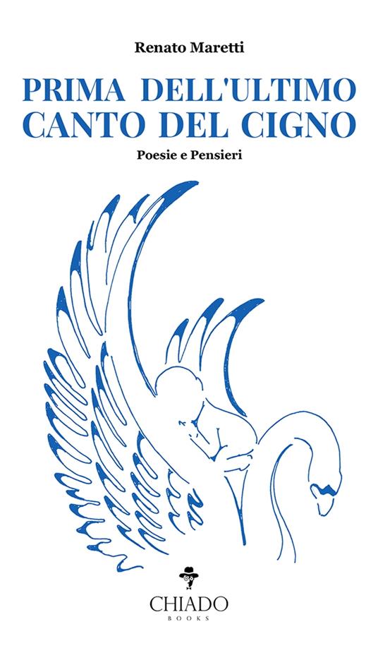 Prima dell’ultimo Canto del Cigno - Renato Maretti - ebook