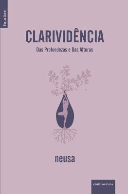Clarividencia: Das Profundezas e Das Alturas - Neusa Veloso - cover