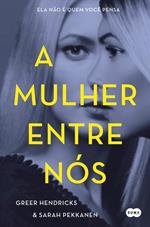 A mulher entre nós