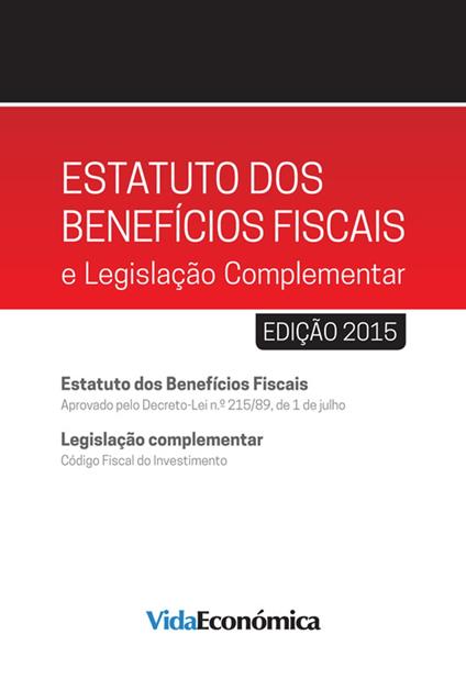 Estatuto dos Benefícios Fiscais e Legislação Complementar - 2015