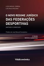 O Novo Regime Jurídico das Federações Desportivas - 2ª Edição