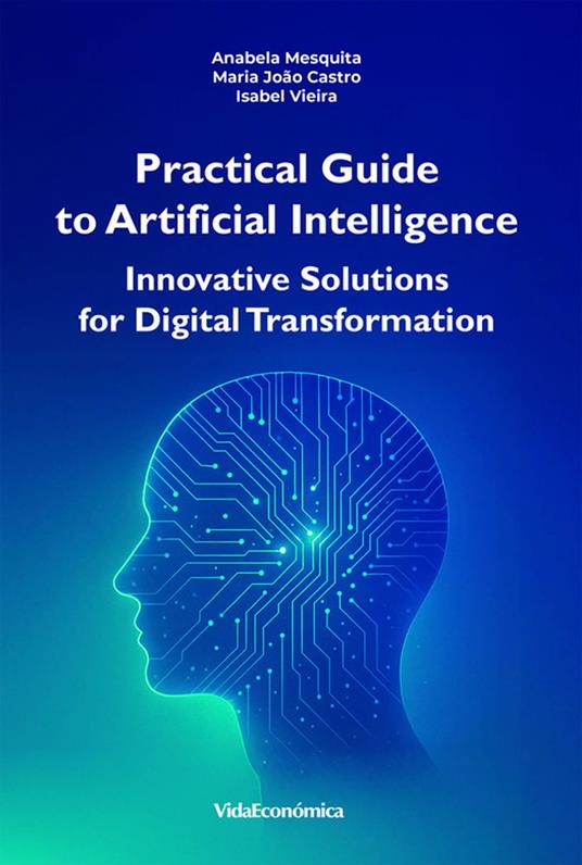 Practical Guide to Artificial Intelligence