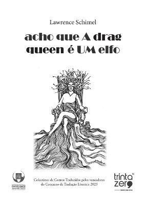 acho que A drag queen é UM elfo - Lawrence Schimel - cover