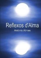 Reflexos d'Alma - Antonio Almas - cover